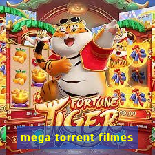 mega torrent filmes